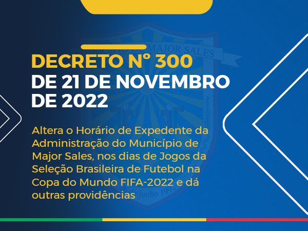 Prefeitura altera o horário de expediente da administração do município, nos dias de Jogos da Seleção Brasileira.